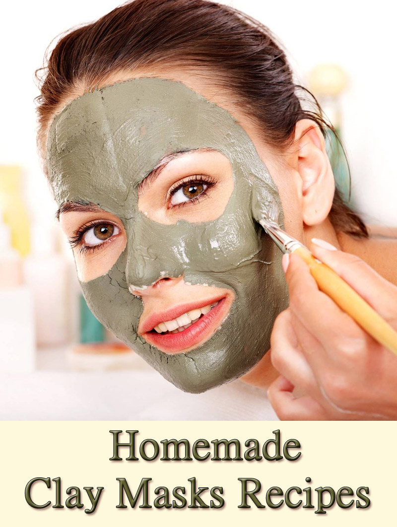 Skin Care - Homemade Clay Masks Recipes