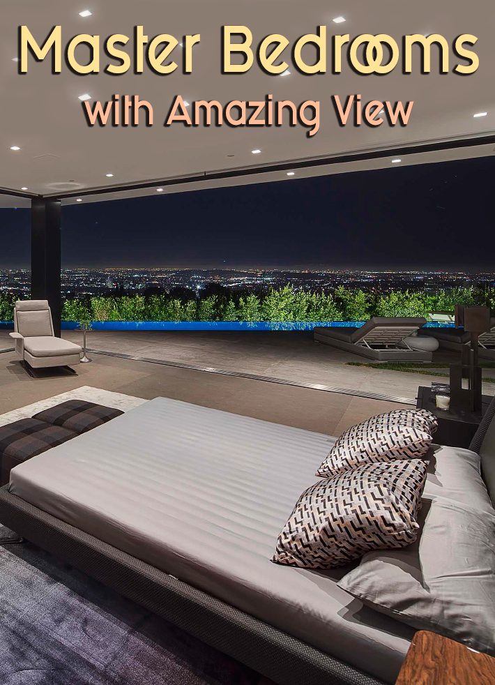 Master Bedrooms with Amazing View