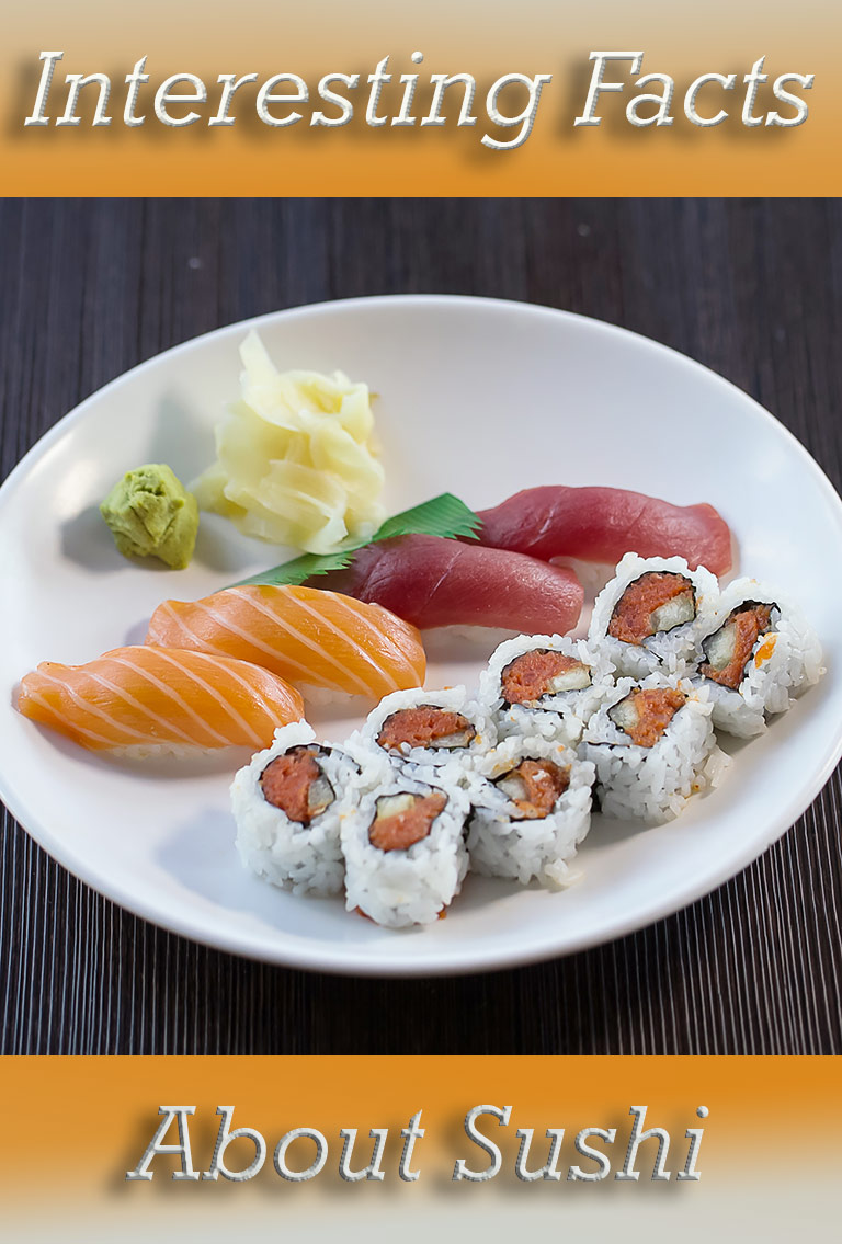 Interesting Facts About Sushi