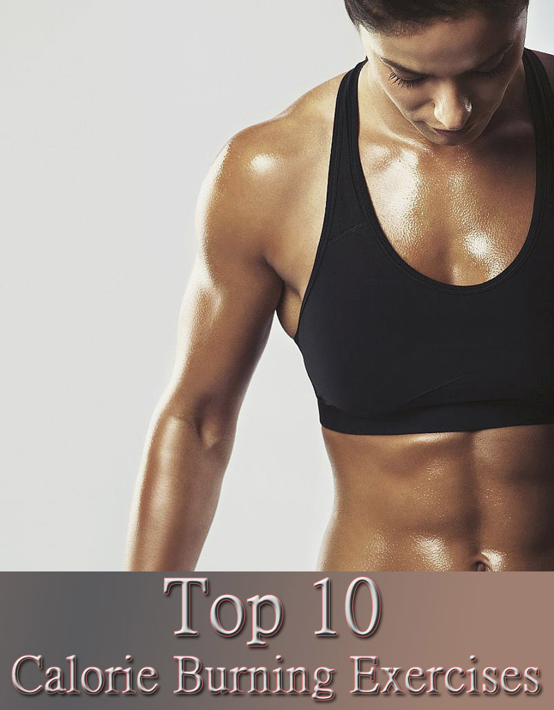 Top 10 Calorie Burning Exercises
