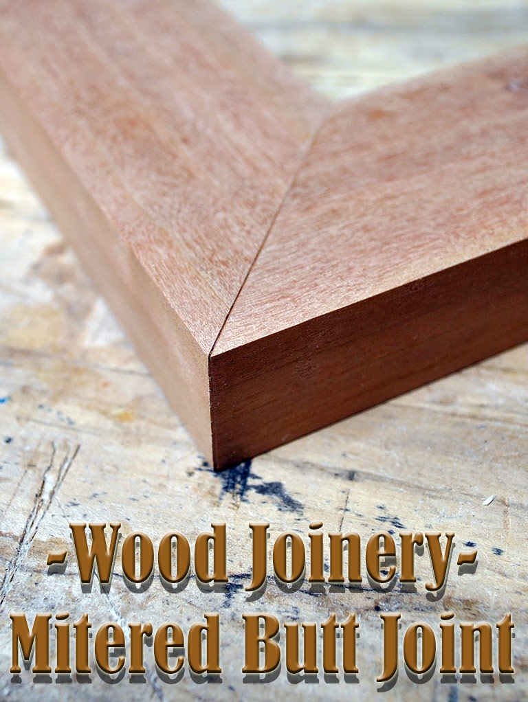 Wood Joinery – Mitered Butt Joint