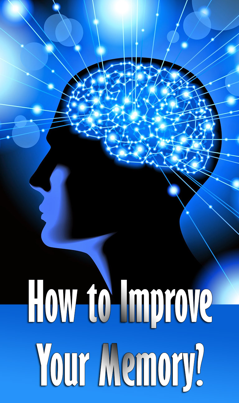 How to Improve Your Memory