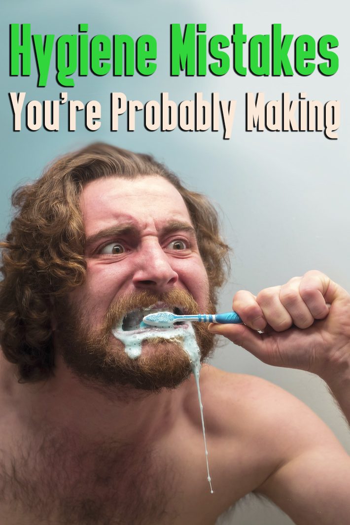 Hygiene Mistakes You’re Probably Making