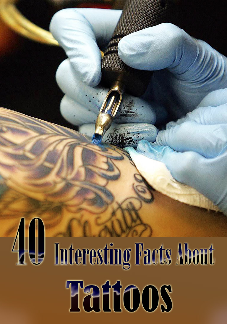 40 Interesting Facts About Tattoos