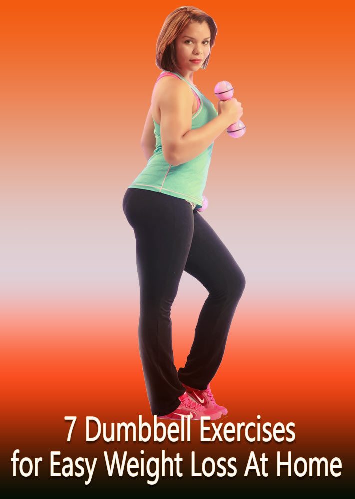 7 Dumbbell Exercises for Easy Weight Loss At Home