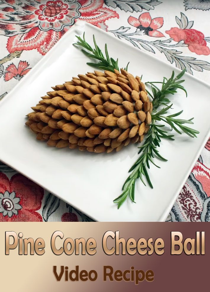 Pine Cone Cheese Ball – Video Recipe