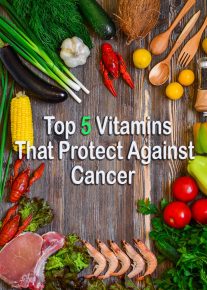 Top 5 Vitamins That Protect Against Cancer