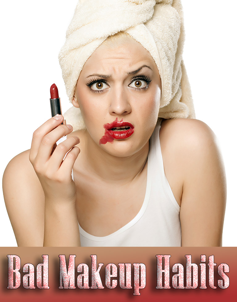 10 Bad Makeup Habits You Should Quit Now!