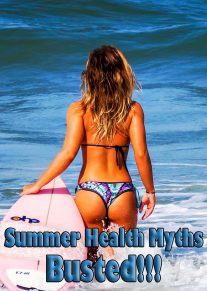 6 Common Summer Health Myths Busted Once & For All