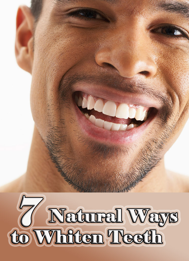 7 Natural Ways to Whiten Teeth