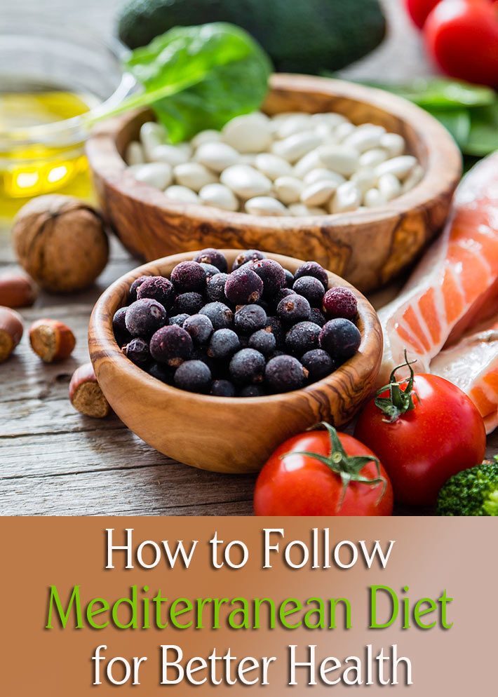 How to Follow Mediterranean Diet for Better Health