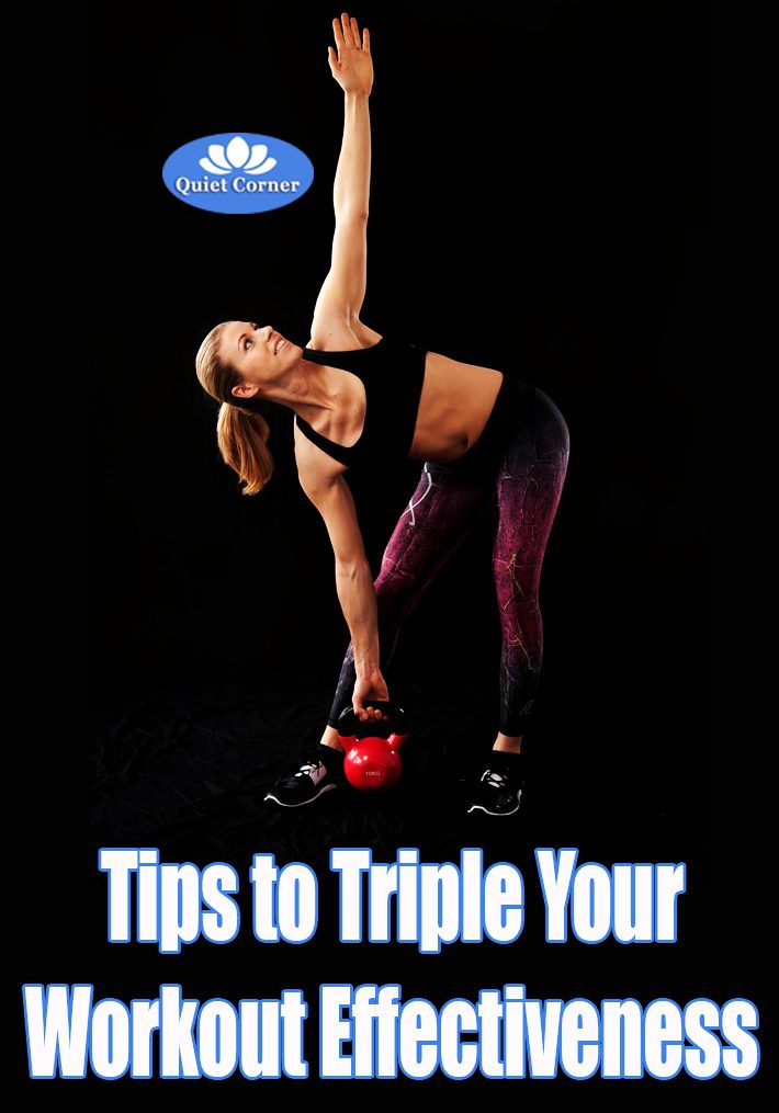 Tips to Triple Your Workout Effectiveness