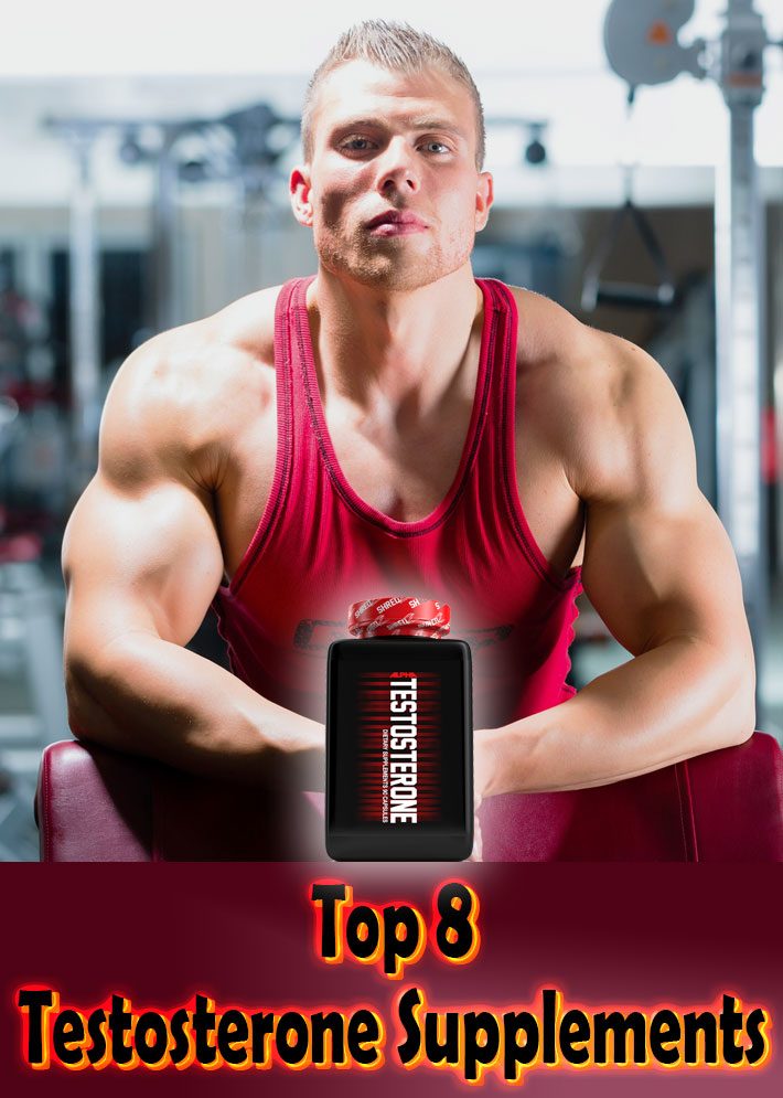 Top 8 Supplements to Boost Testosterone Levels