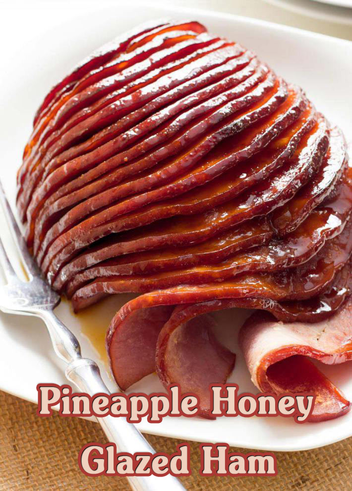 Quiet CornerPineapple Honey Glazed Ham Recipe Quiet Corner