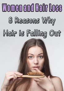 Women and Hair Loss - 8 Reasons Why Hair is Falling Out