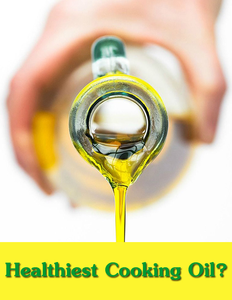 Healthy Eating - What's the Healthiest Cooking Oil?