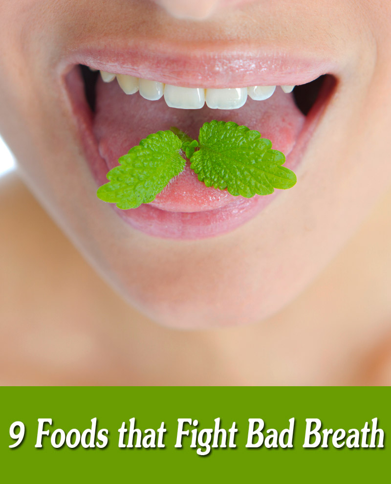 9 Foods that Fight Bad Breath