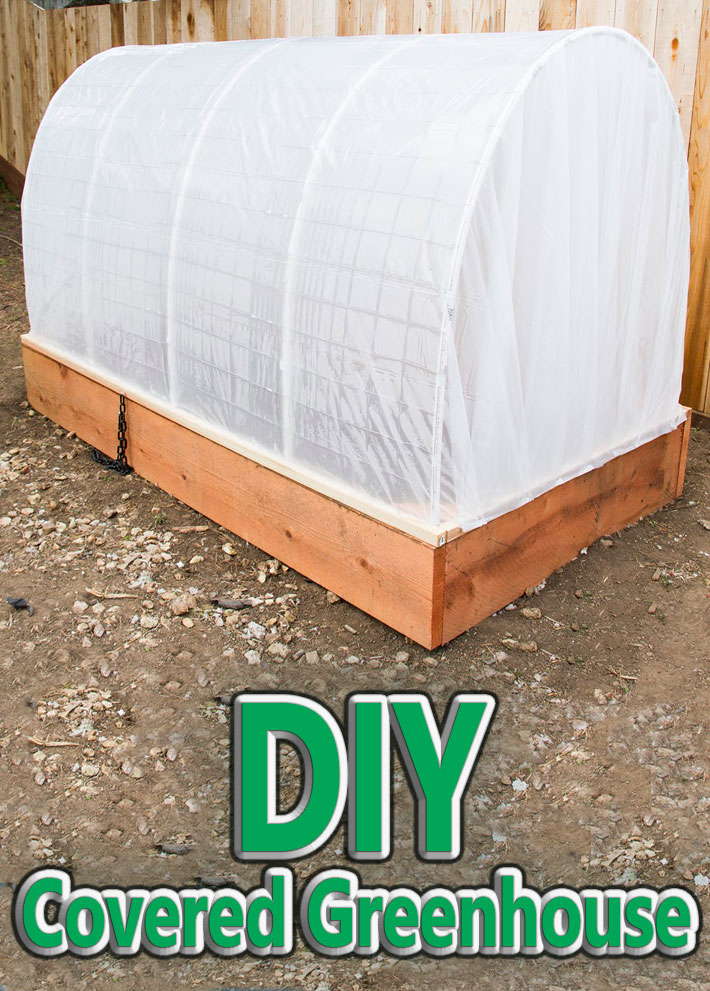 DIY Covered Greenhouse Garden