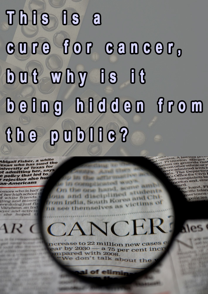 This is a cure for cancer, but why is it being hidden from the public?