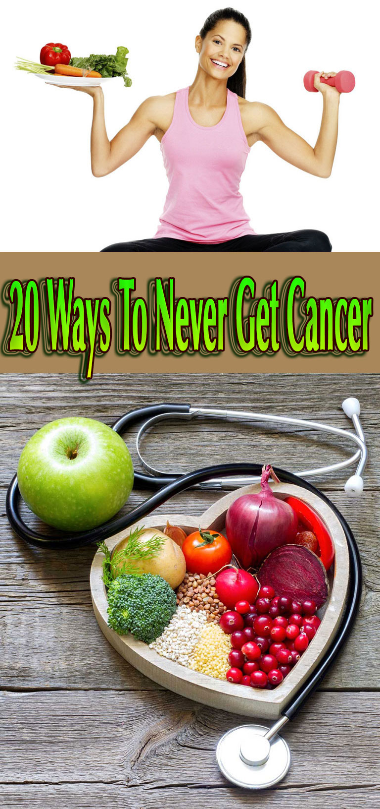 20 Ways To Never Get Cancer