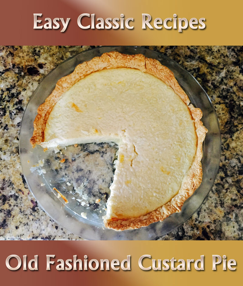 Old Fashioned Custard Pie