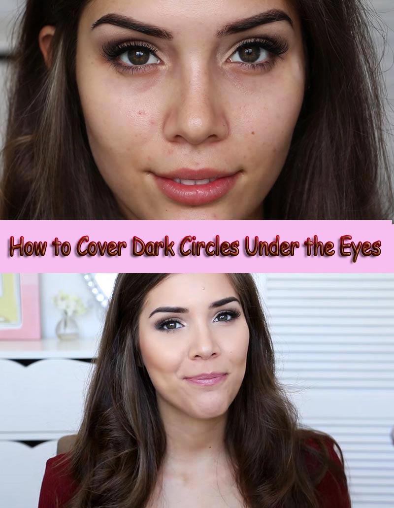 How to Cover Dark Circles Under the Eyes