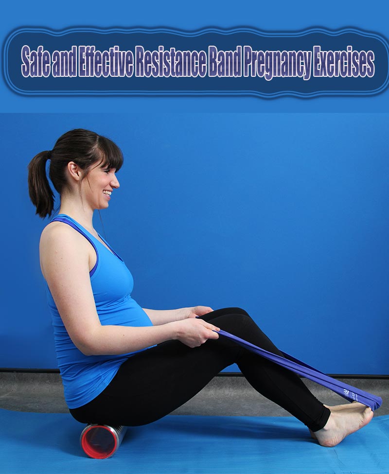 Safe and Effective Resistance Band Pregnancy Exercises