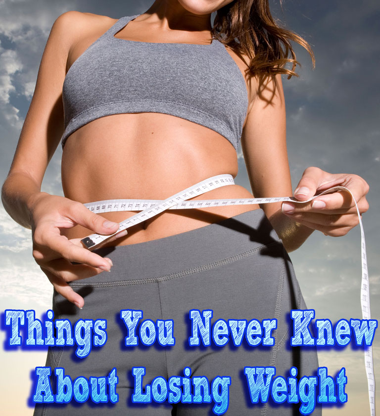 Things You Never Knew About Losing Weight