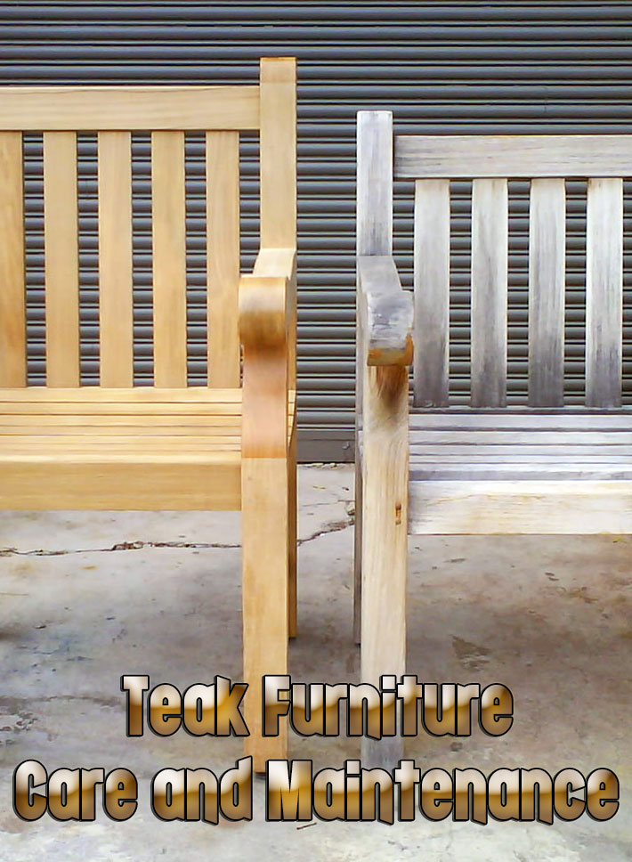 Teak Furniture Care and Maintenance