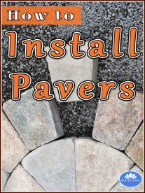 How to Install Pavers