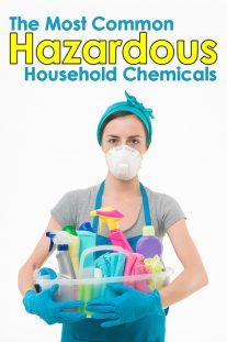 The Most Common Hazardous Household Chemicals