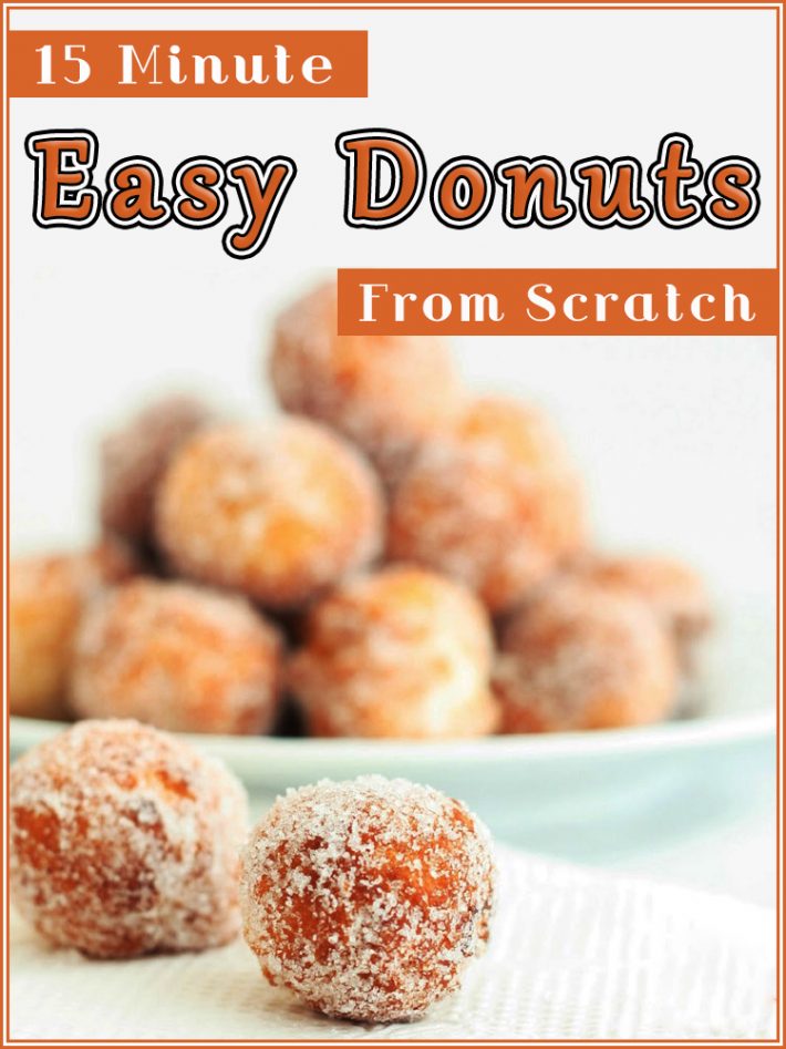 15 Minute Easy Donuts From Scratch