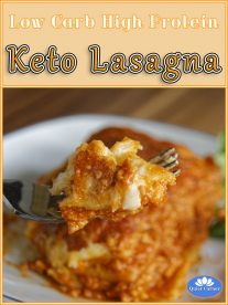 Low Carb High Protein Keto Lasagna
